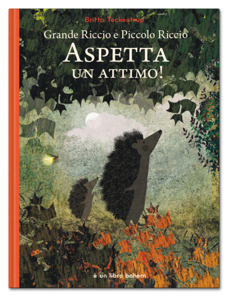 Grande Riccio e Piccolo Riccio. Aspetta un attimo! – Britta Techentrup - immagine 2