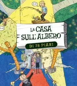 La casa sull’albero di 78 piani – Andy Griffiths, Terry Denton