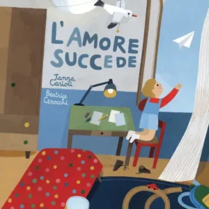 L’amore succede – Janna Carioli, Beatrice Cerocchi