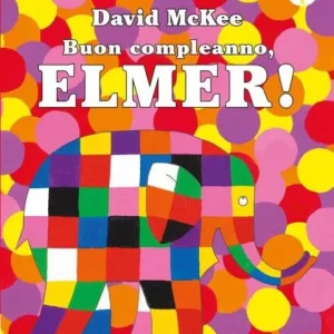 Buon compleanno Elmer! – David McKee