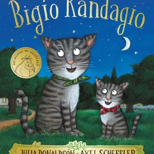 Bigio Randagio – Julia Donaldson, Axel Scheffler