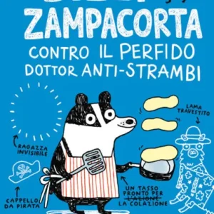 Billy Zampacorta contro il perfido dottor anti-strambi – A.L. Kennedy, Gemma Correll