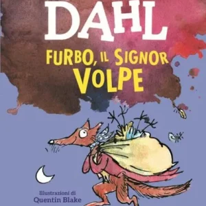 Furbo, il signor volpe – Roald Dahl