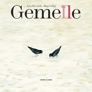 Gemelle – Lisa Riccardi,  Maja Celija