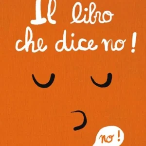 Il libro che dice no – Cédric Ramadier, Vincent Bourgeau