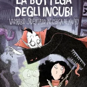 La Bottega degli incubi. Vampiro sdentato – Magdalena Hai, Teemu Juhani