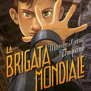 La brigata Mondiale – Massimiliano Timpano