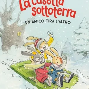 La casetta sottoterra. Un amico tira l’altro – Catalina González Vilar Toni Galmés
