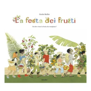 La festa dei frutti – Gerda Muller