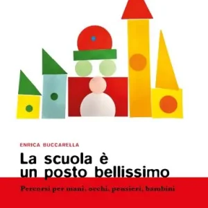 La scuola è un posto bellissimo – Enrica Buccarella