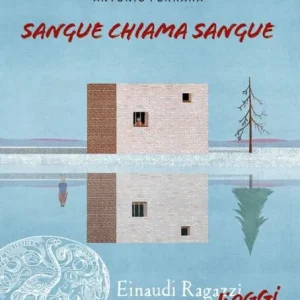 Sangue chiama sangue – Antonio Ferrara