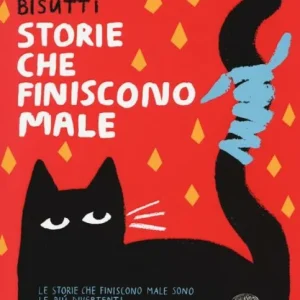 Storie che finiscono male – Donatella Bisutti