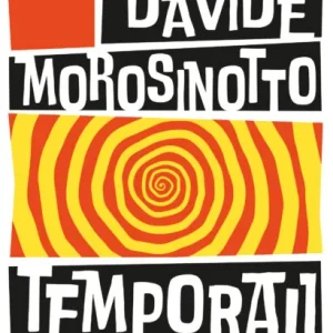 Temporali. Intreccio – Davide Morosinotto