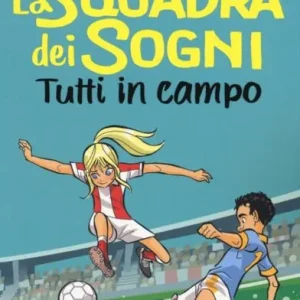 La squadra dei sogni. Tutti in campo – Marino Bartoletti