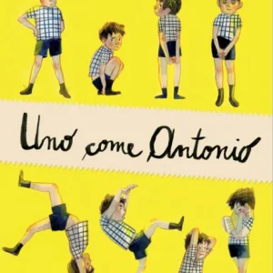 Uno come Antonio – Susanna Mattiangeli, Mariachiara Di Giorgio
