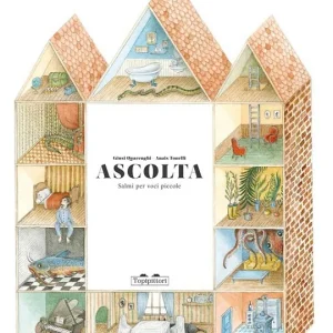 Ascolta, salmi per voci piccole – Giusi Quarenghi, Anais Tonelli