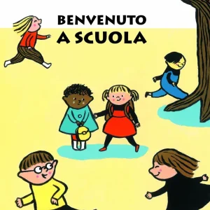 Benvenuto a scuola – Anne Isabelle Le Touzé