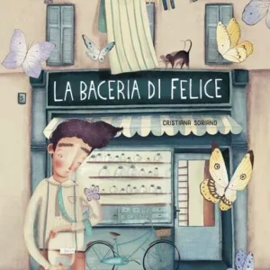 La baceria di felice – Cristiana Soriano