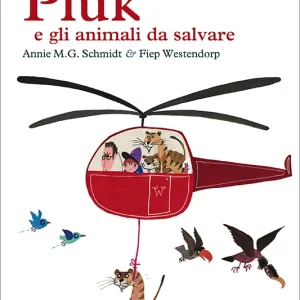 Pluk e gli animali da salvare – Annie M.G. Schmidt & Fiep Westendorp
